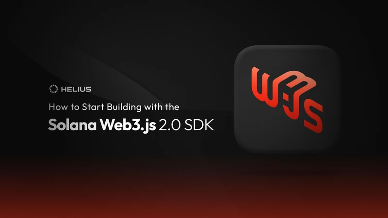 Solana Web3.js 2.0 SDK로 개발을 시작하는 방법