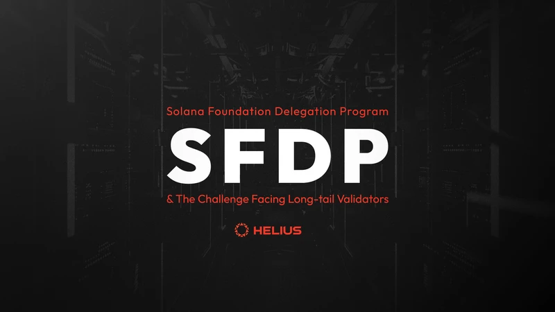 Solana Foundation 위임 프로그램과 롱테일 검증인이 직면한 과제