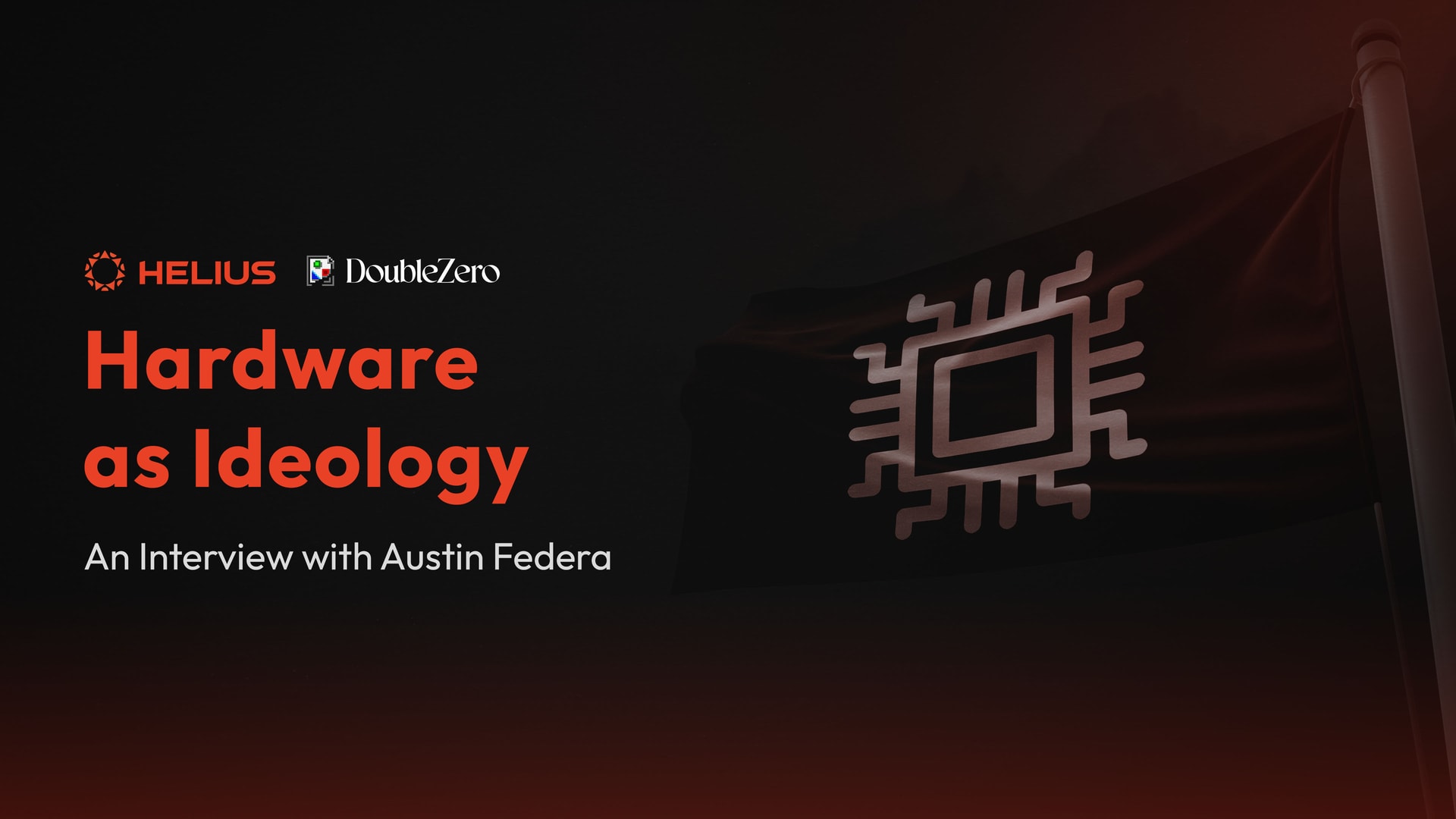 Hardware as Ideology: An Interview with Austin Federa