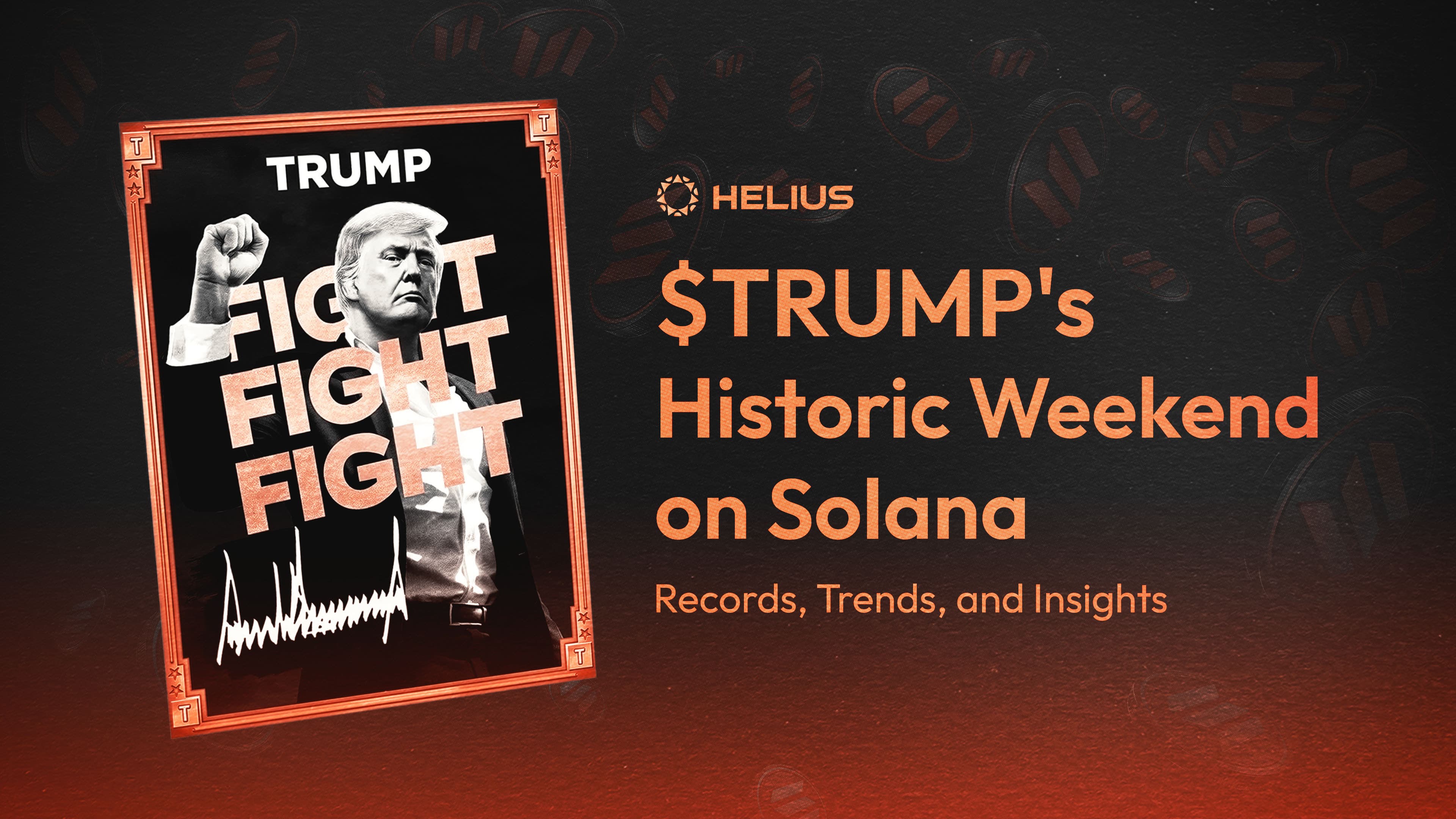 TRUMP's Historic Weekend on Solana: Records, Trends & Insights